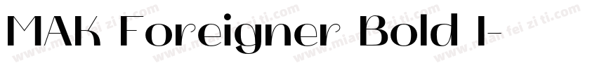 MAK Foreigner Bold I字体转换